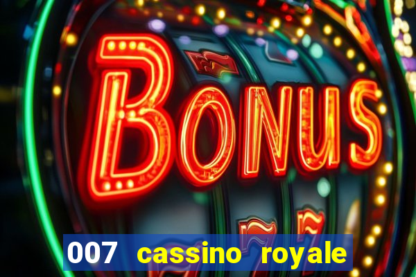 007 cassino royale download dublado 4shared